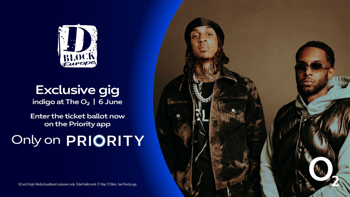 NEW: @DBlockEurope will perform live at indigo at The O2 on 6 June 2024. 800 pairs of tickets are up for grabs exclusive to O2 and Virgin Media customers. Enter the Priority ballot by 17 May 2024 for your chance to win. priority.o2.co.uk/tickets