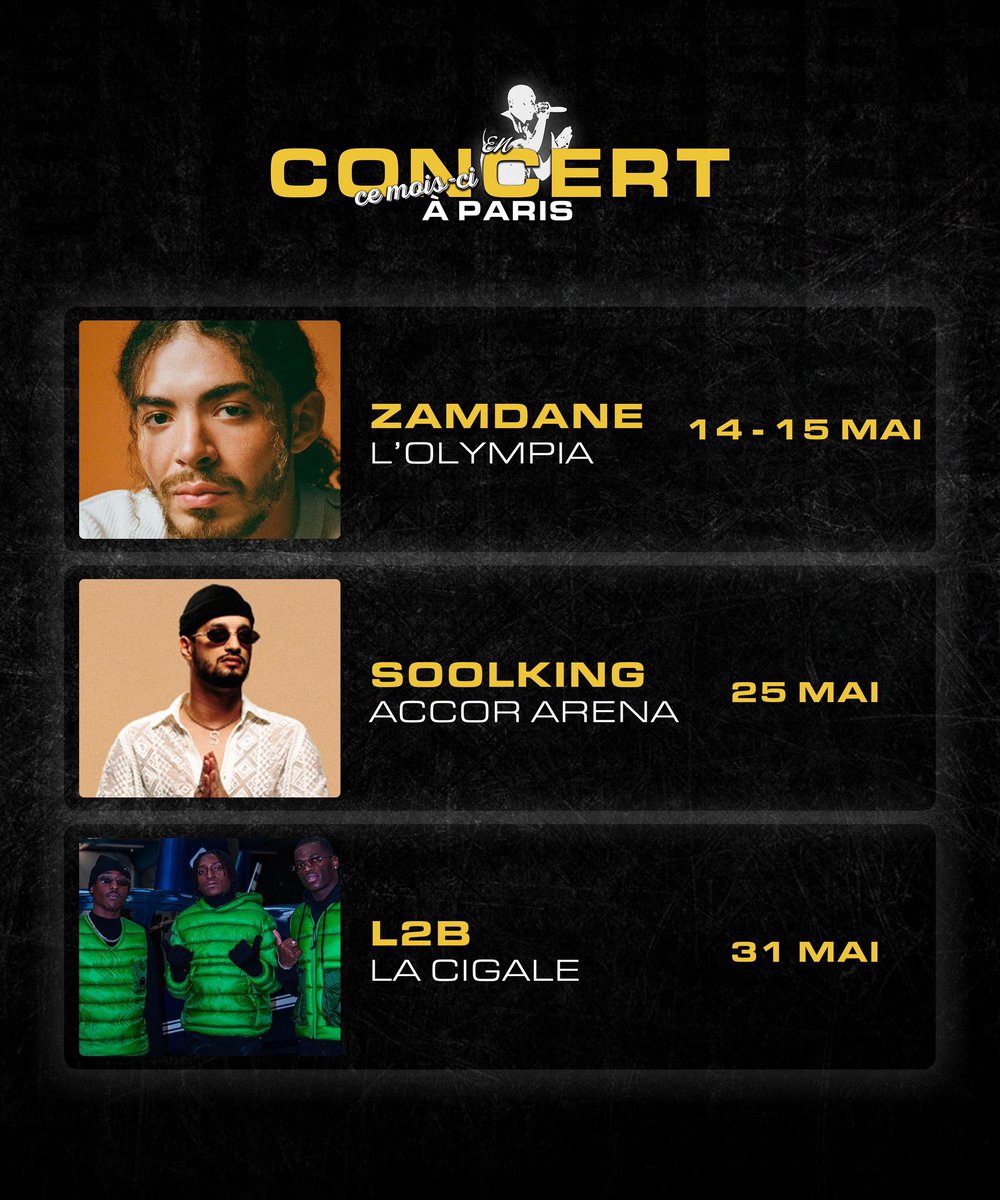 Rendez-vous ce mois-ci pour les concerts de @zamdane @Soolking et L2B à Paris ! 🎤🕺🪩 On se retrouve sur quelles dates l’équipe ? #Zamdane #Soolking #L2B #concert