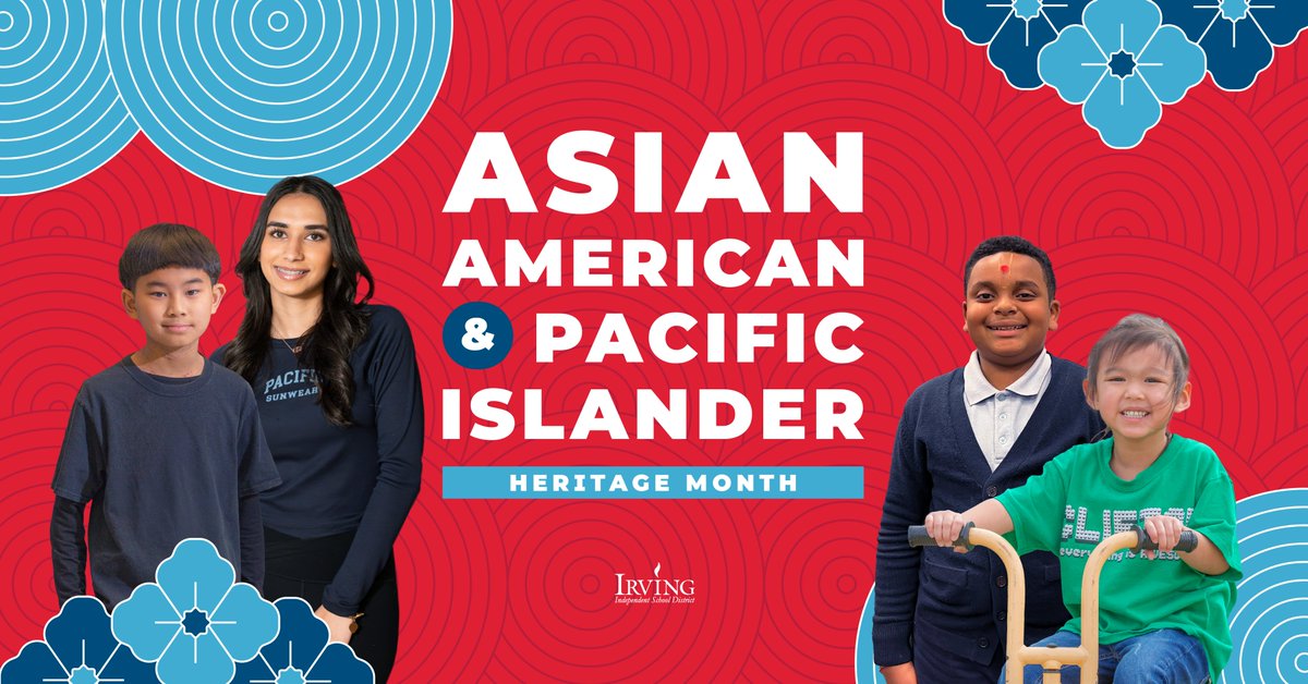 #myIrvingISD is proud to celebrate Asian American and Pacific Islander Heritage Month! ❤️✨ Learn more at IrvingISD.net/AAPI.