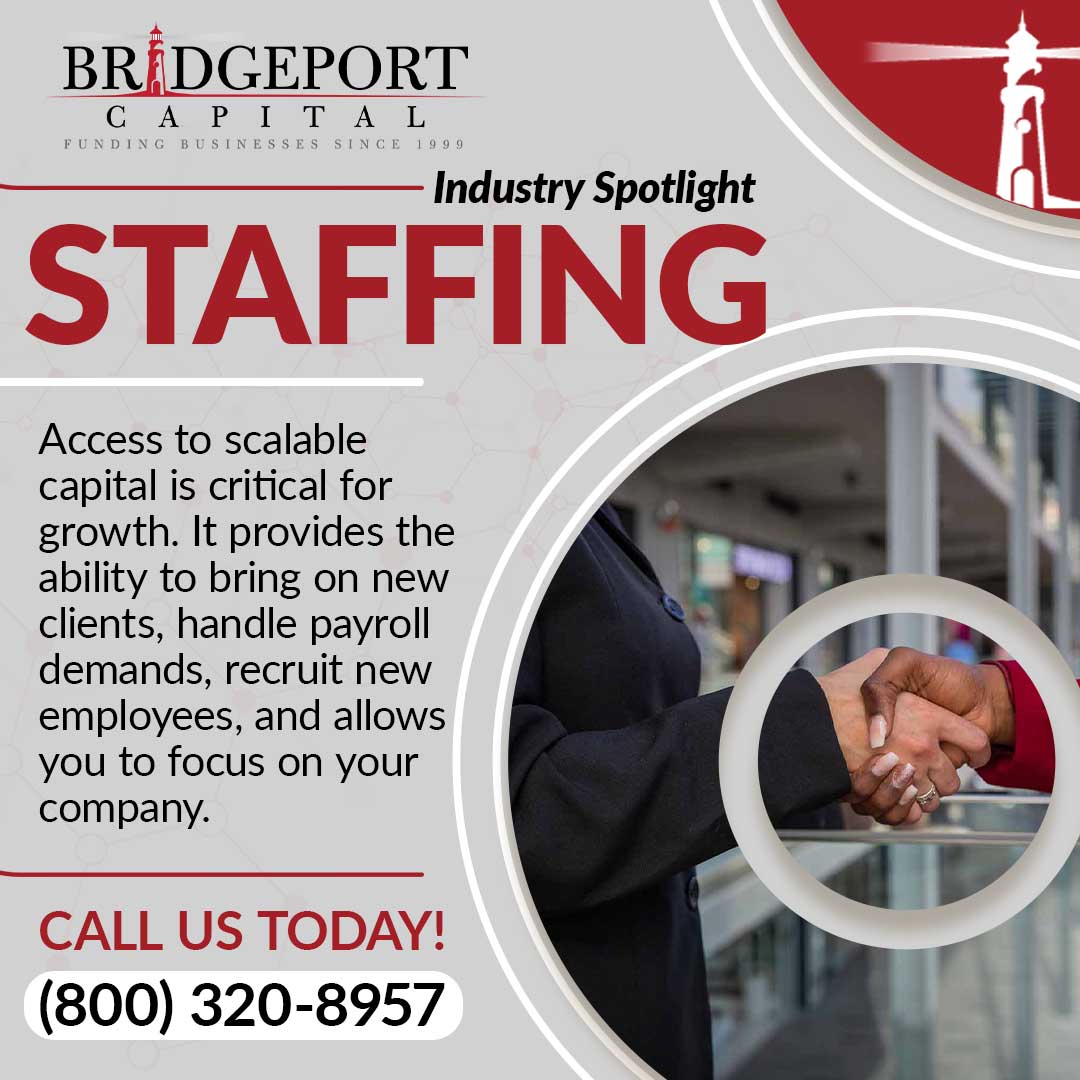 🌟 Industry Spotlight: Staffing 🌟

This month, we're shining a spotlight on the staffing industry! At Bridgeport Capital, we understand the unique challenges and opportunities faced by staffing agencies in today's dynamic market.💼💡

#BridgeportCapital #StaffingIndustry