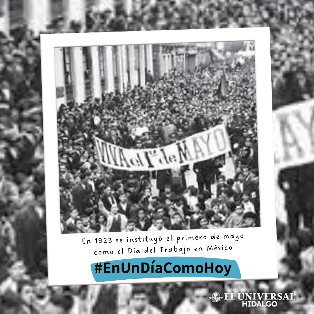 #EnUnDíaComoHoy, pero de 1923, durante el mandato presidencial de Álvaro Obregón, se instituyó el primero de mayo como el Día del Trabajo en México; sin embargo, fue hasta 1925, cuando el Presidente Plutarco Elías Calles estableció la conmemoración de forma oficial.