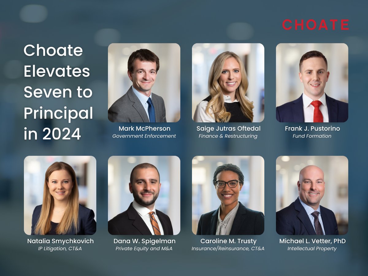 Seven Choate attorneys – Mark McPherson, Saige Jutras Oftedal, Frank Pustorino, Natalia Smychkovich, Dana Spigelman, Caroline Trusty, and Mike Vetter – have been promoted to principal. bit.ly/4bgIK1n #choosechoate #newpartners #lawfirmnews