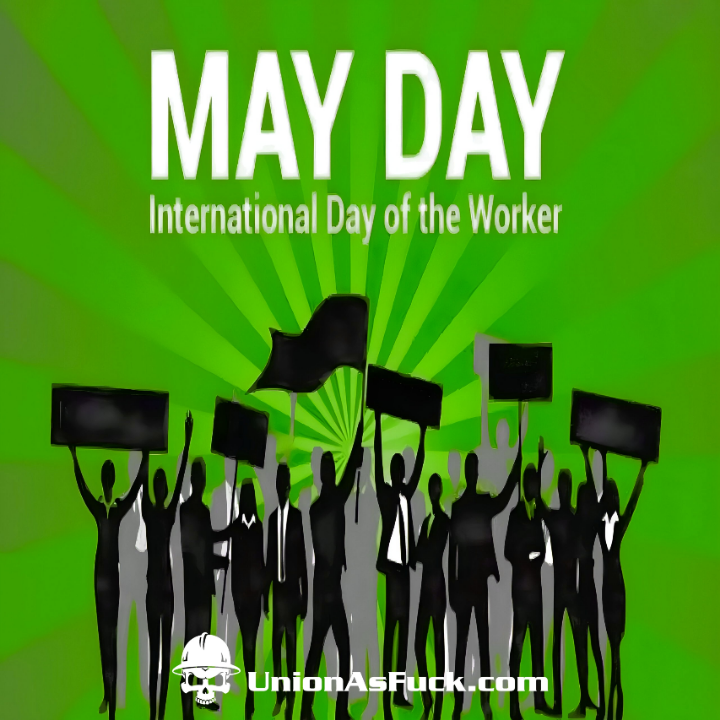 Happy #MayDay Brothers & Sisters
#UnionAsFuck #UnionAF #UnionAFLocal69