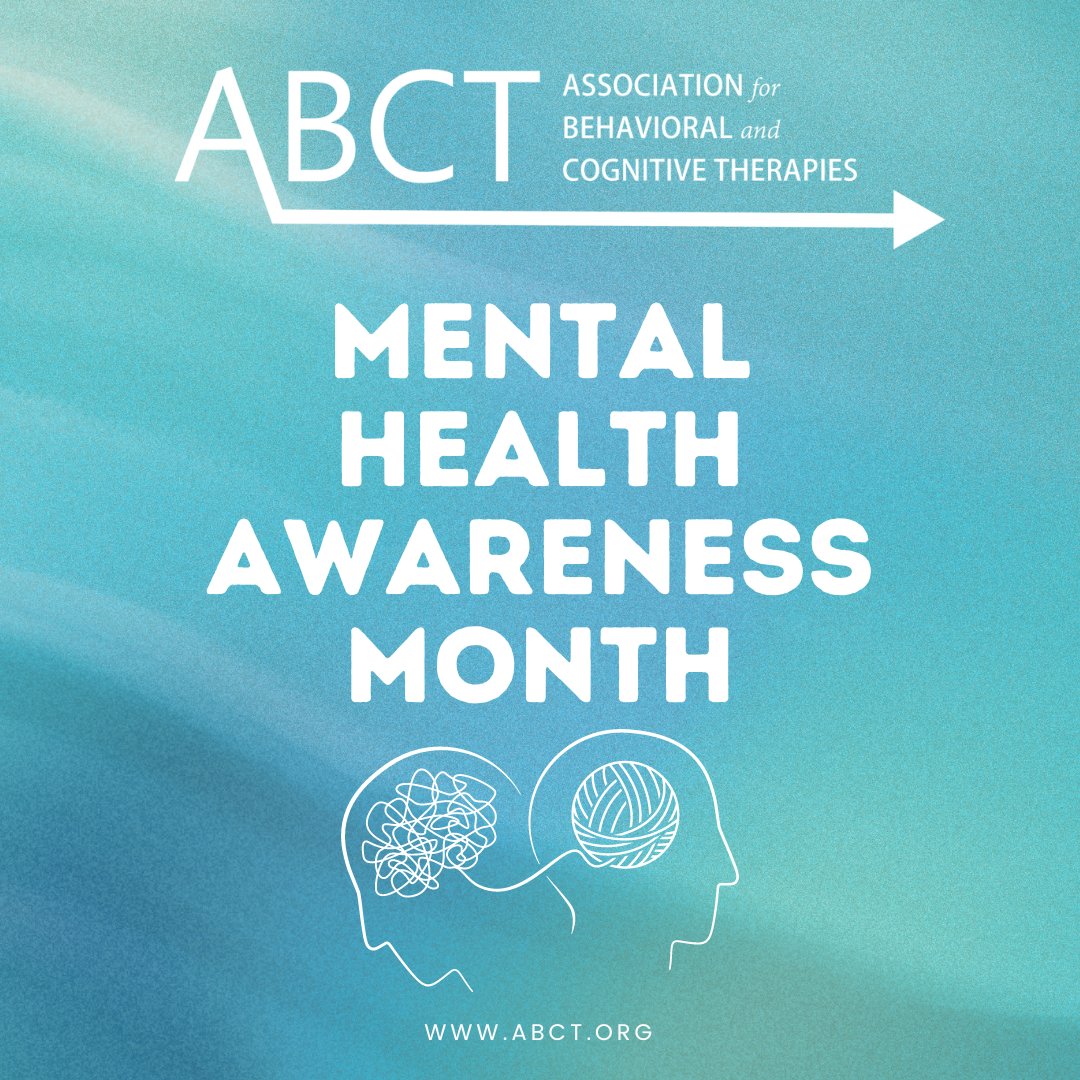 ABCT is commemorating Mental Health Awareness Month with a month-long information campaign. For over 50 years, ABCT and its members have endeavored to alleviate suffering with applied scientific principles. Please visit our mental health fact sheets here: ow.ly/O4Ca50RtBMG