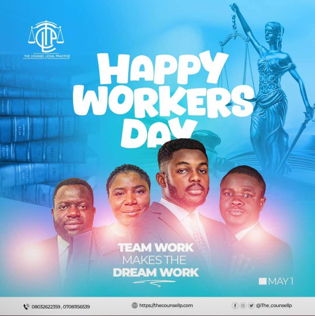 Happy Workers day from your favorite Abuja Lawyer.