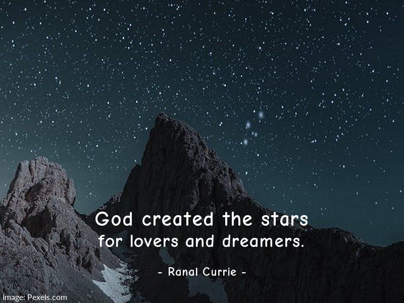 God created the stars for lovers and dreamers. #quote #quotesmith55 #stars #dreamers #WednesdayWisdom