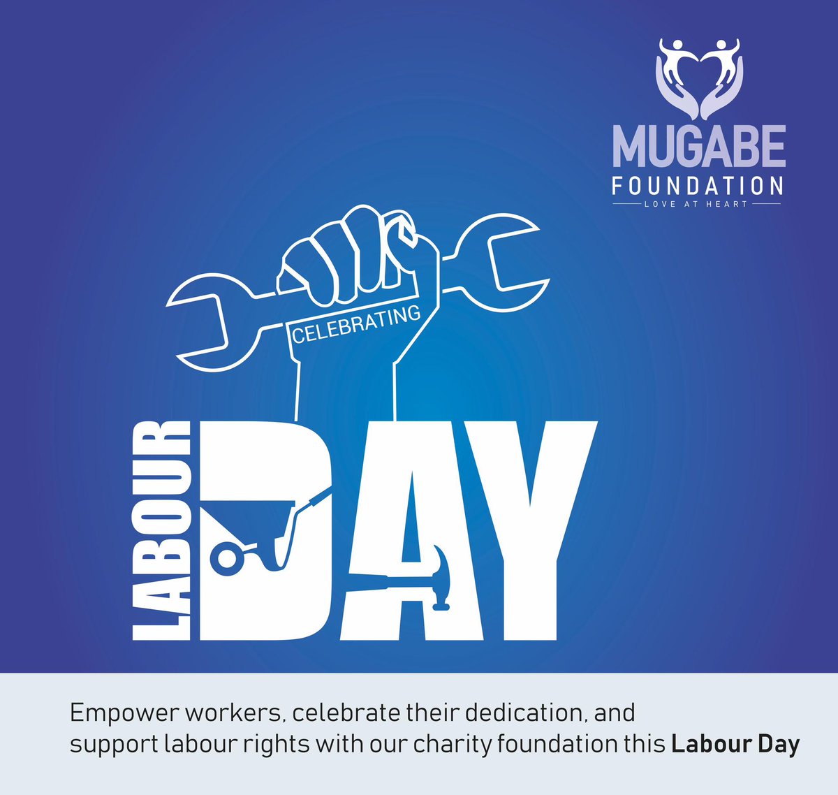 On this Labor Day, we honor the dedication of workers worldwide, Celebrate their hard work in empowering their rights and supporting labor equality through our charity foundation. 

Together we can make a difference! 

#LaborDayCelebrations 

#LoveAtHeart 
#MugabeFoundationUg