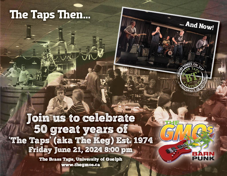 On Friday June 21, the legendary @TheBrassTaps will be celebrating its 50th birthday! and @TheGMOs  are thrilled to help them rock in the next 50. It's also Alumni Weekend and the 150th anniversary of the founding of @UofGuelphOAC . Hope to see you there,  the fun starts at 8:00.