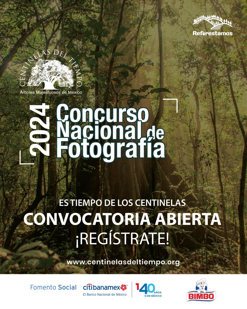 🗣️ Ya abrió la convocatoria del Concurso Nacional de Fotografía #CentinelasDelTiempo.🌲📷 Agradecemos el apoyo de @fomento_social y @Grupo_Bimbo ✅ Convocatoria 👉 centinelasdeltiempo.org