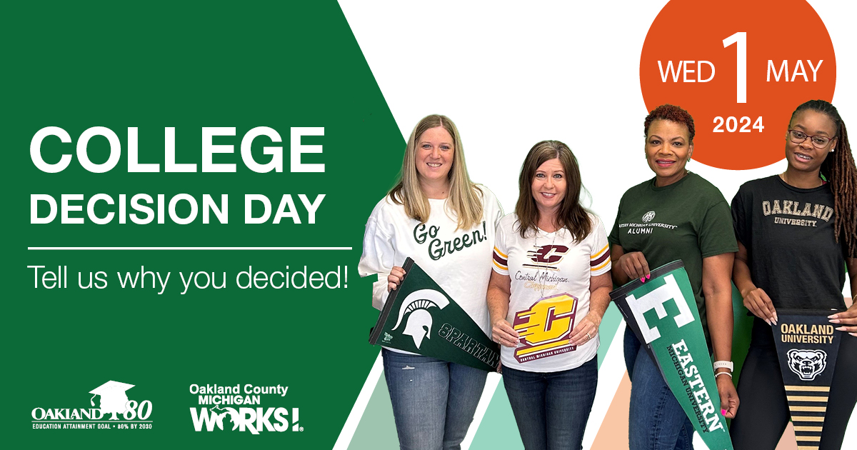May 1 is College Decision Day, #OaklandCounty! Today we celebrate post-secondary education and the reasons why people choose their college or training program. Whether you're a high school senior or a senior citizen, share your decision story below! #Oakland80 🎓