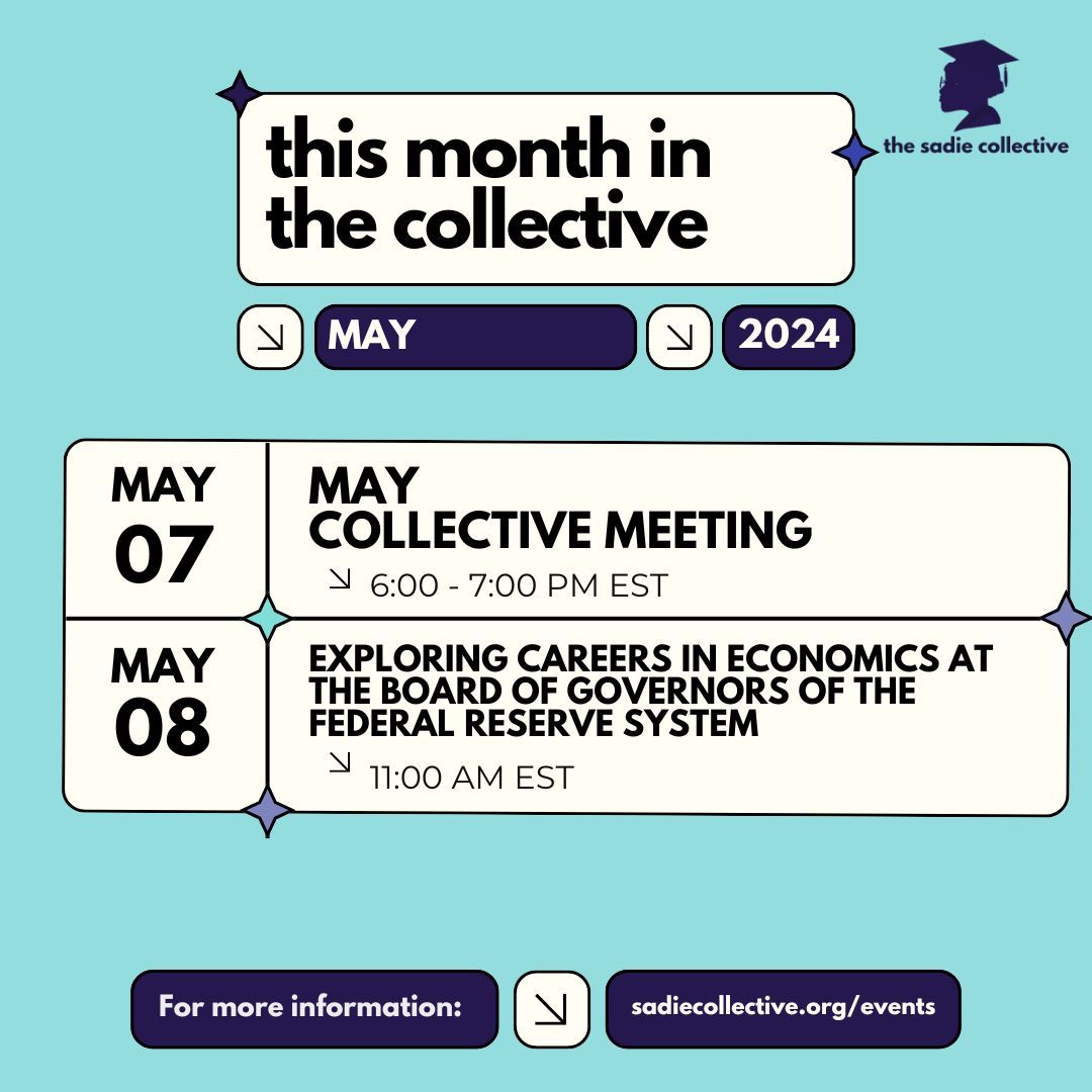 it's may and here's what's happening at the collective this month! #blackinecon #sadiecollective #blackwomeninecon #diversityinecon #diversityinfinance #finance #career #undergrad #womeninecon #internships #publicpolicy