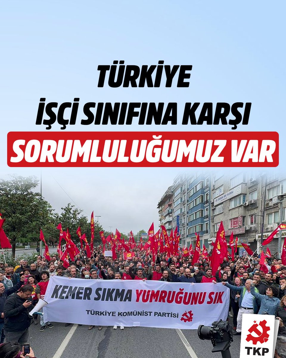 Türkiye İşçi Sınıfına Karşı Sorumluluğumuz Var   Bugün tüm Türkiye’de ve dünyada işçi sınıfının mücadele gününü kutlamak amacıyla meydanları dolduranları selamlıyoruz.   İstanbul Saraçhane’deki buluşmaya yapılan polis müdahalesinde gözünden ve bacağından yaralanan partili…