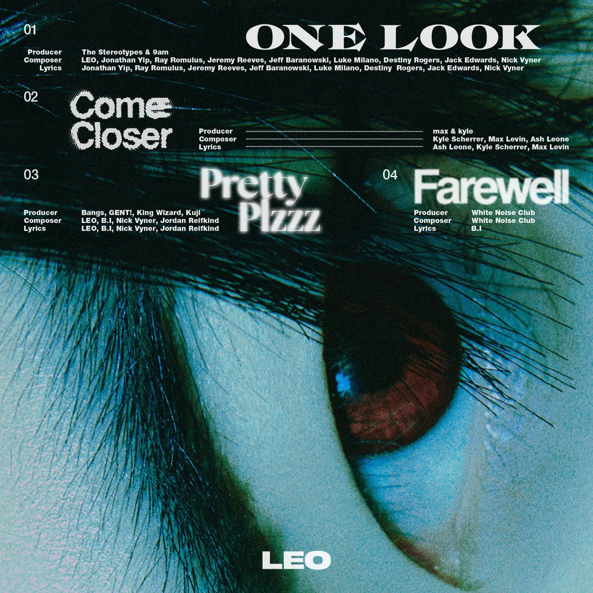 LEO 1ST EP ALBUM <COME CLOSER> Tracklist 1. One Look 2. Come Closer *Title 3. Pretty Plzzz (Feat. B.I) 4. Farewell ⠀ ALBUM RELEASE 2024. 05. 09 6PM (KST) ⠀ #LEO #리오 #131LABEL