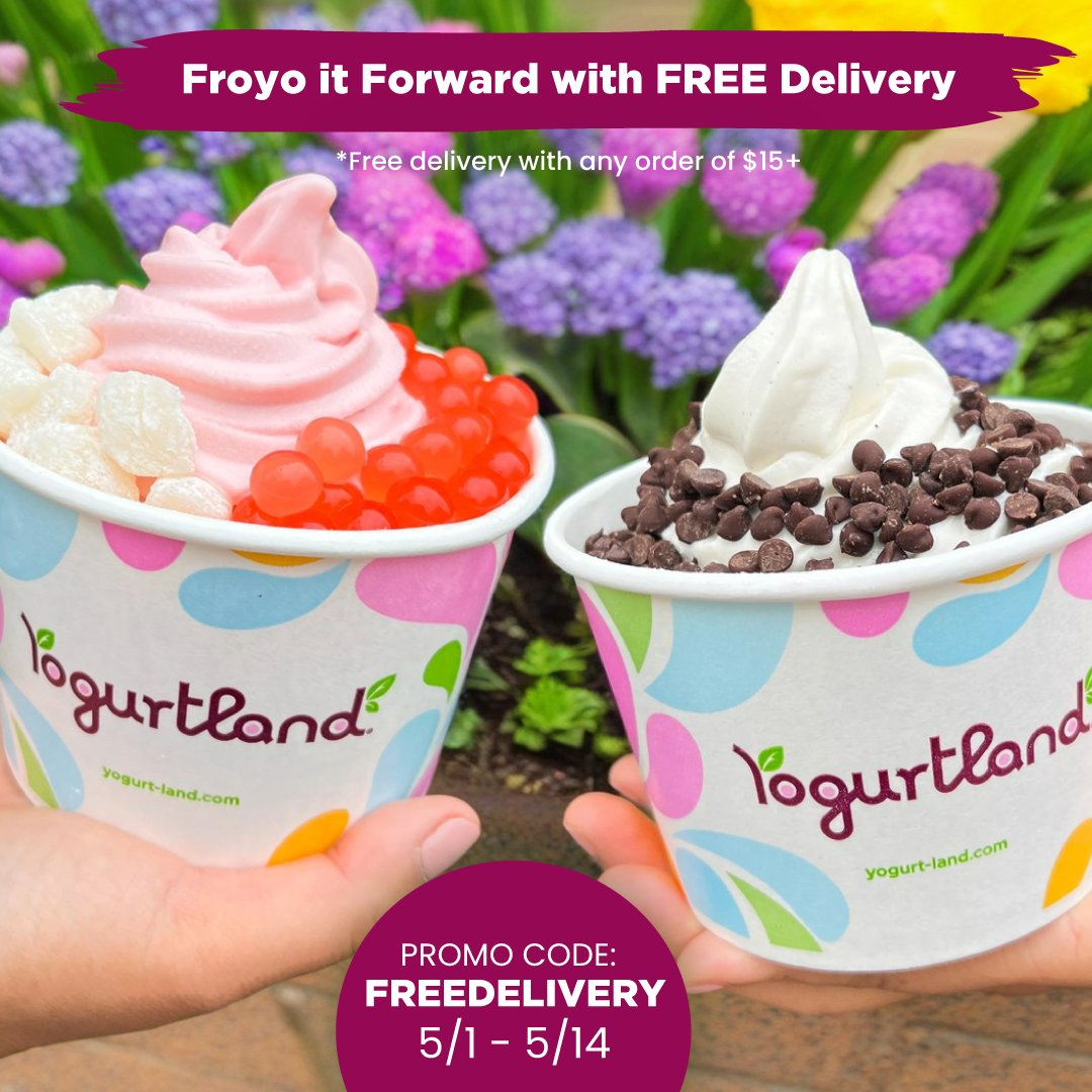 With Teacher Appreciation Week, Nurses Week, AND Mother's Day around the corner, there are great reasons (& people) to celebrate! Show appreciation with the gift of delicious froyo! Get FREE delivery on orders of $15+! Use code FREEDELIVERY on yogurtland.com or our app.