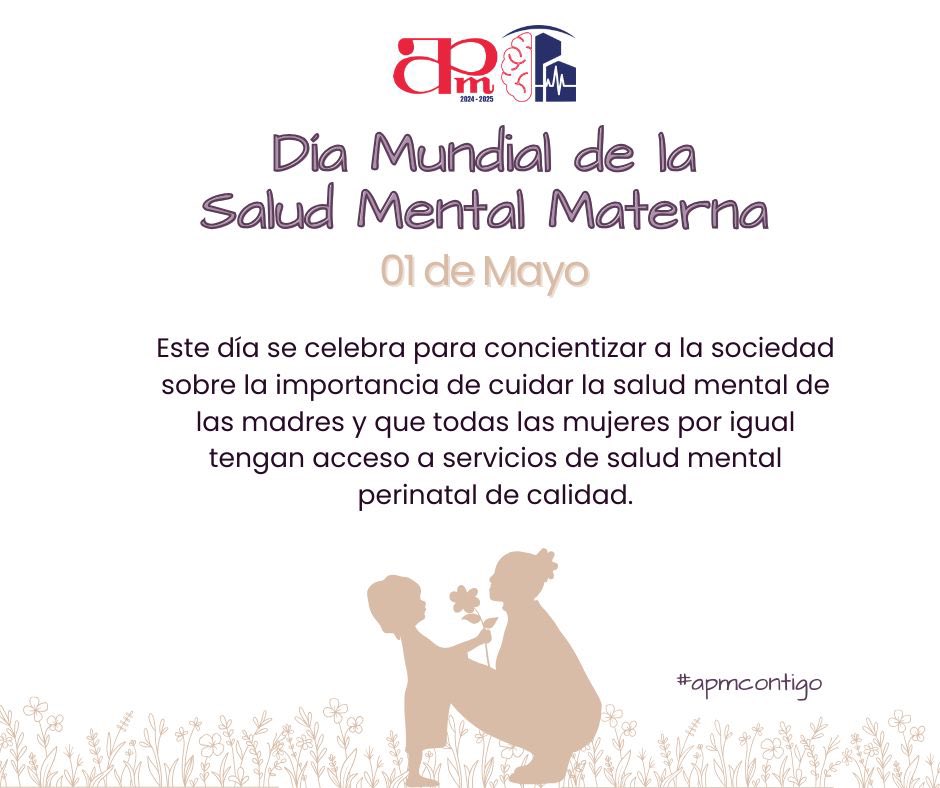 Día Mundial de la Salud Mental Materna: 01 de mayo 2024 🧠 #APMContigo