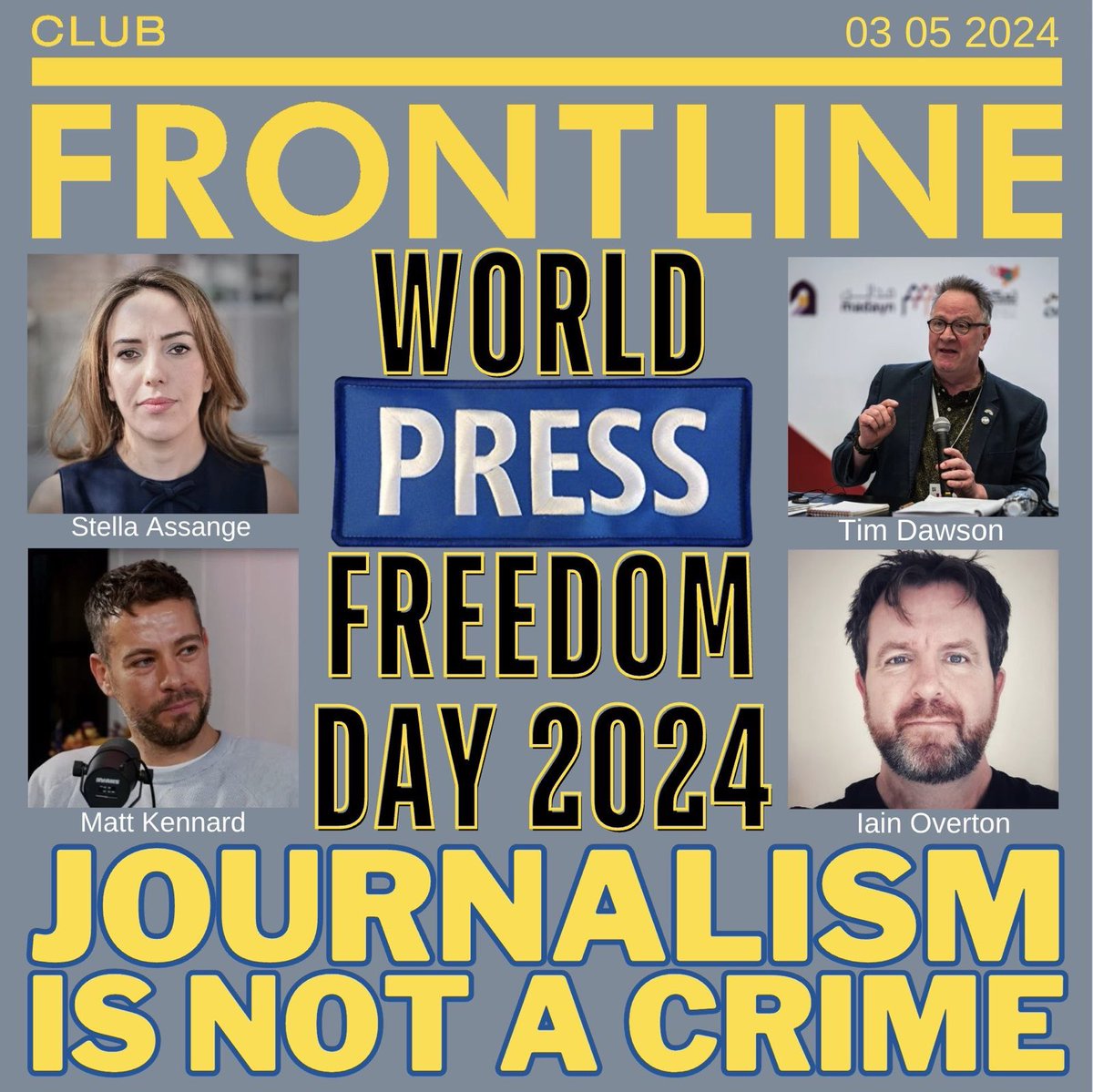 Join me on Friday for World Press Freedom Day, with @TimDawsn @iainoverton @kennardmatt #WPFD #JournalismIsNotACrime #FreeAssangeNOW #LetHimGoJoe @frontlineclub. Tickets: eventbrite.co.uk/e/journalism-i…