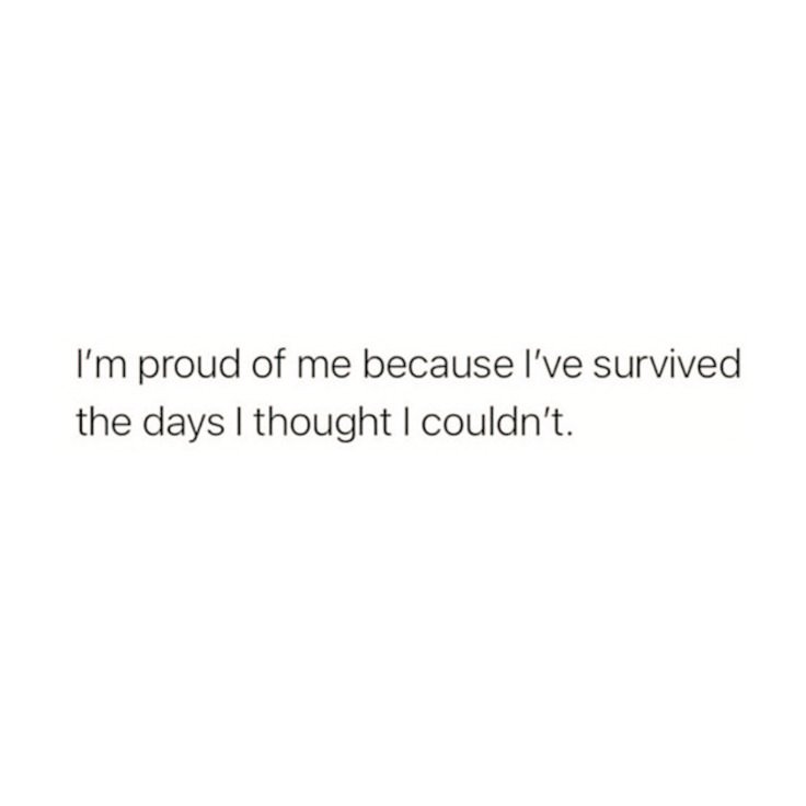 I'm proud of myself: