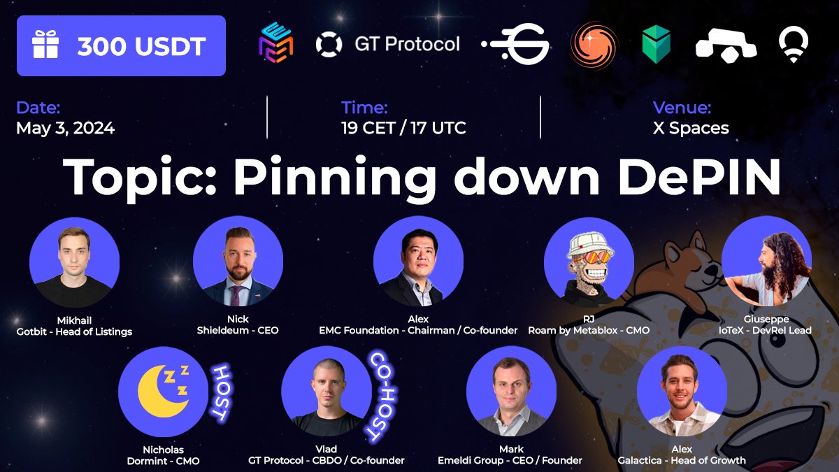 It's time to Discuss, Digest, and Deconstruct DePIN! Join @Dormint_io & @GT_Protocol and get ready to discover what's happening in the DePIN space! Excellent speakers: @EmeldiGroup @iotex_io @EMCprotocol @Shieldeum @metablox @GalacticaNet @gotbit_io 📅 Date: May 3rd, 17:00 UTC…