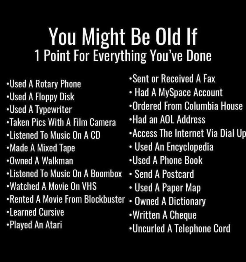 Fuuuuuck. I’m old. I’ve done them all. #YouMightBeOldIf #80sKid