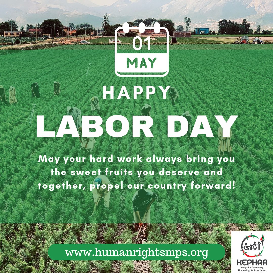 #HappyLaborDay Every person has the right to fair labour practices. Every worker has the right to fair remuneration; reasonable working conditions; to form, join/participate in the activities & programmes of a trade union; (d) to go on strike. Article 41; Constitution of Kenya