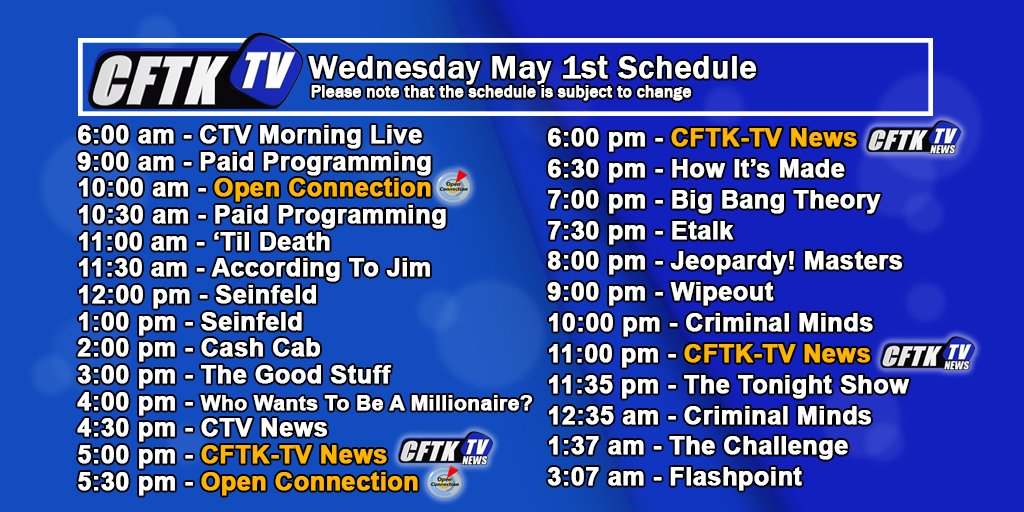 Wednesday May 1st TV Schedule Remember to watch CFTK-TV News at 5, 6 and 11 pm. Open Connection at 5:30 pm. #TerraceBC #northwestbc #news #Kitimat #PrinceRupert #Smithers #BC #BritishColumbia #localnews #cftktv