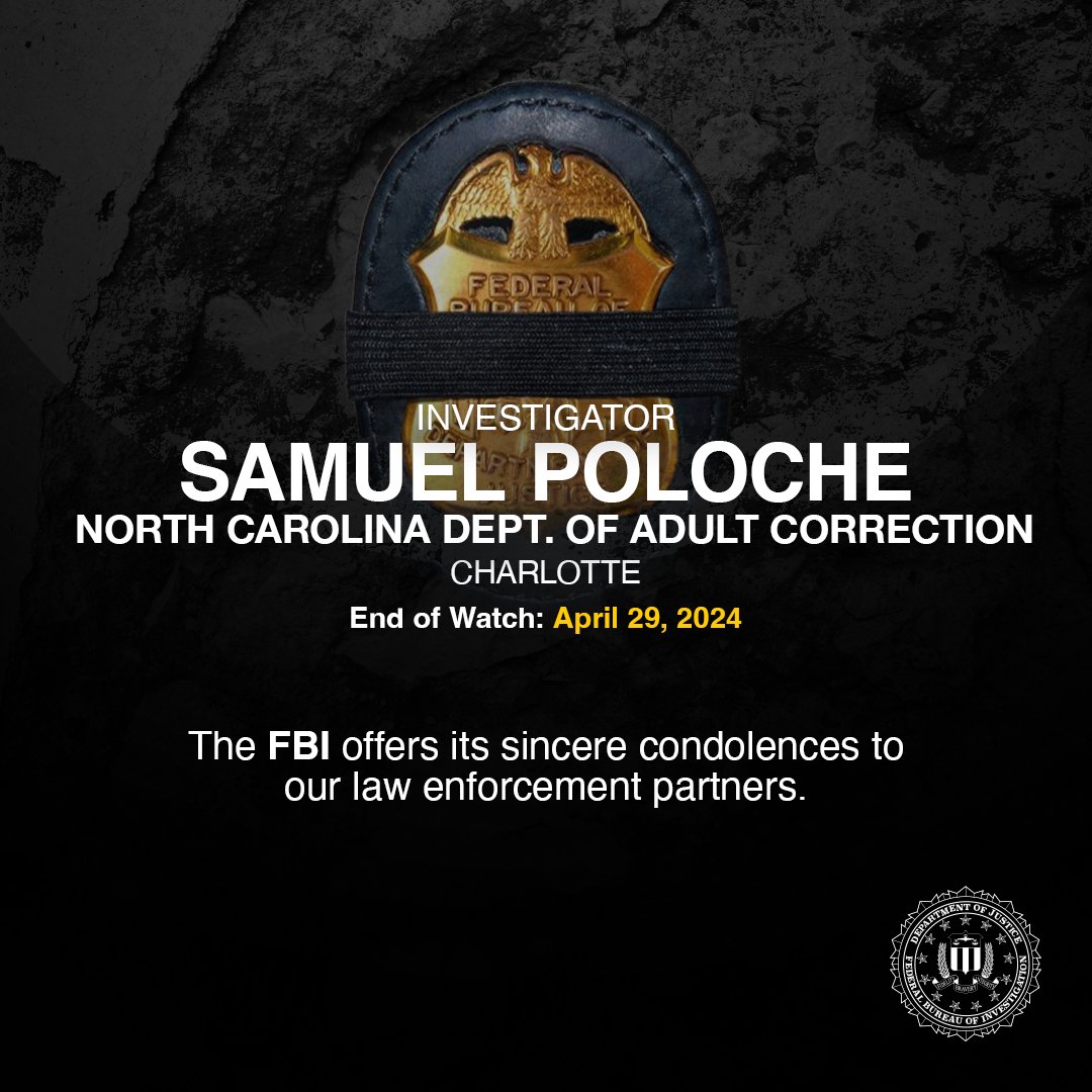 The #FBI sends our condolences to the family, friends, and colleagues of Investigator Samuel Poloche. He had served with the North Carolina Department of Adult Correction for fourteen years.