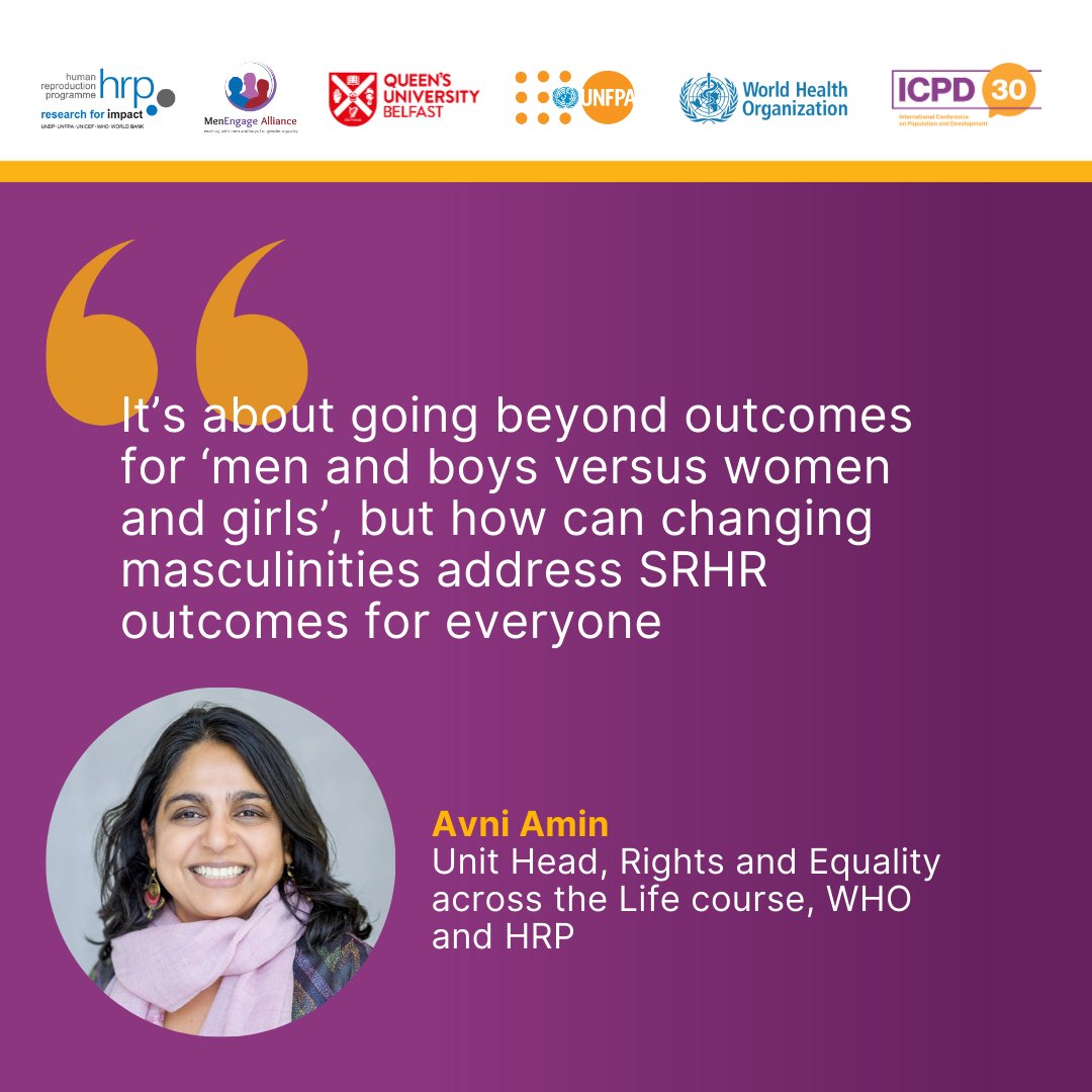 @QUBSONM @UNFPA @WHO @HRPresearch @QUBelfast Avni Amin from @WHO discusses the importance of going beyond ‘male engagement’ to considering more fundamental questions about #masculinity & how gender norms shape SRHR. Avni left us with a call to ensure this work is done through collaborative & accountable approaches #CPD57.