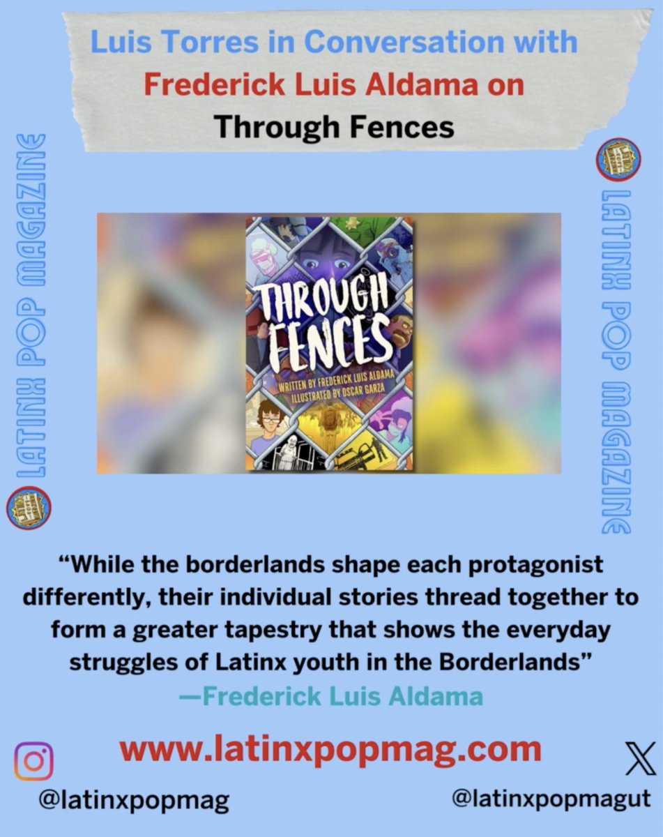 HOT OFF PRESS! Luis Torres Talks with Frederick Luis Aldama about Through Fences! 🤝✨CHECK OUT: LATINXPOPMAG.COM🤝✨ @latinxpoplabUT @ProfessorLatinx @guategamerphd @DrCristinita @KMSweeneyRomero @91LauraMichelle @CarlosGK22