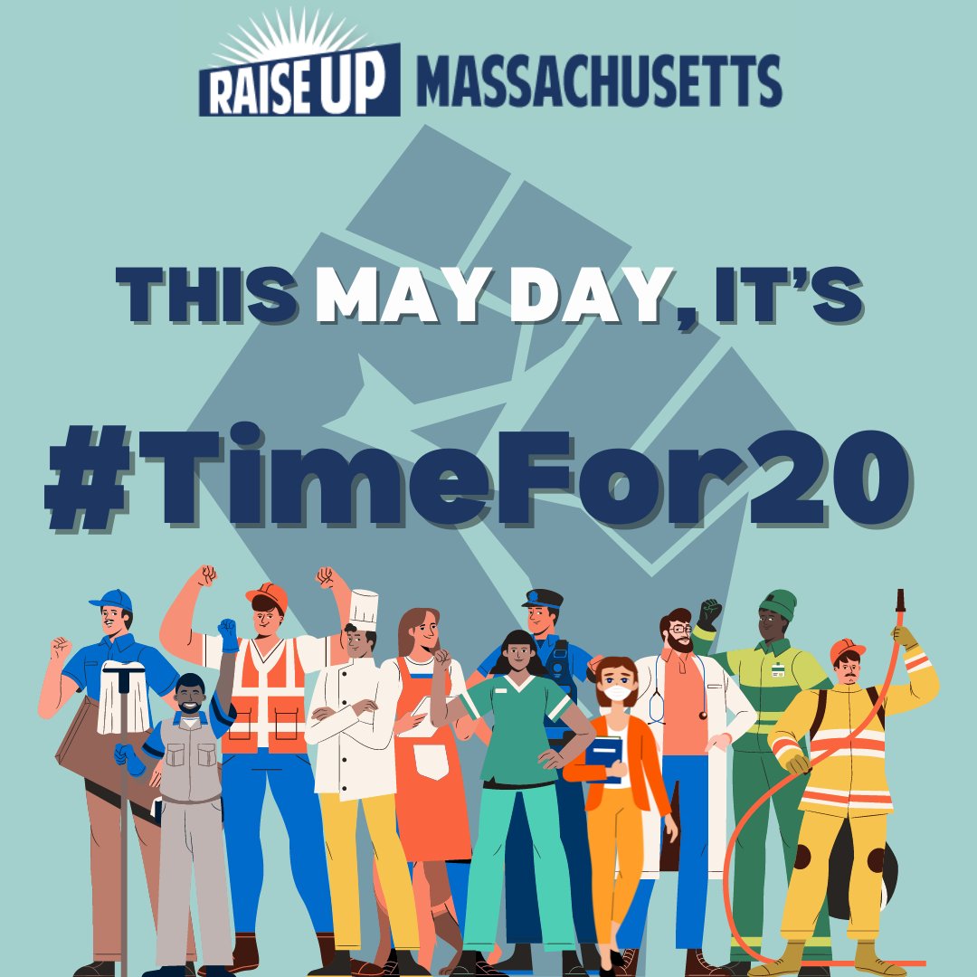 On this #MayDay, we are proud to lead our #TimeFor20 efforts to raise the min. wage to $20 by 2027, indexed to inflation. It's time for a minimum wage that keeps up with rising costs and supports working families. Email your legislator today: raiseupma.us/email #mapoli