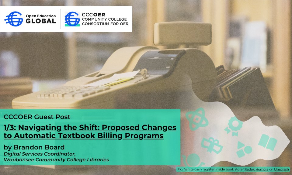 “Urgent Help Needed” – a three-part series! 1 of 3 🔖 Navigating the Shift: Proposed Changes to Automatic Textbook Billing Programs A #CCCOER #guestblog by Brandon Board The consequences of potential changes to automatic textbook billing. Read 👓 bit.ly/3UDZVES