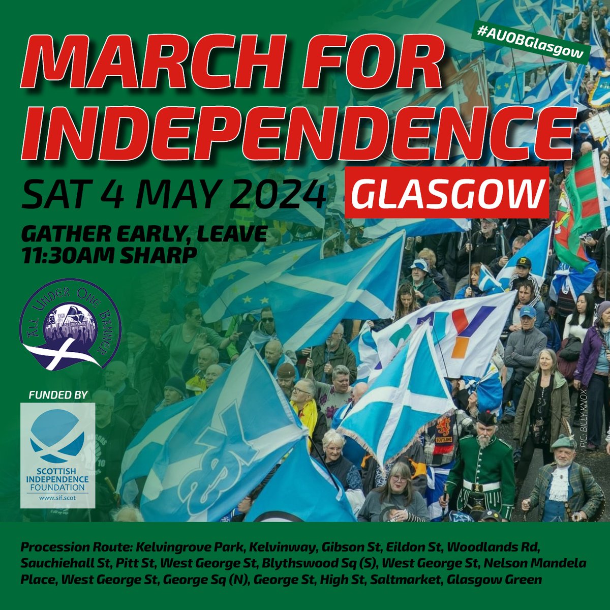 THIS SATURDAY 🔊🔊🔊

Make sure to attend the National demonstration for self determination.

MARCH FOR INDEPENDENCE 🏴󠁧󠁢󠁳󠁣󠁴󠁿
GLASGOW - SATURDAY 4 MAY
#AUOBGlasgow