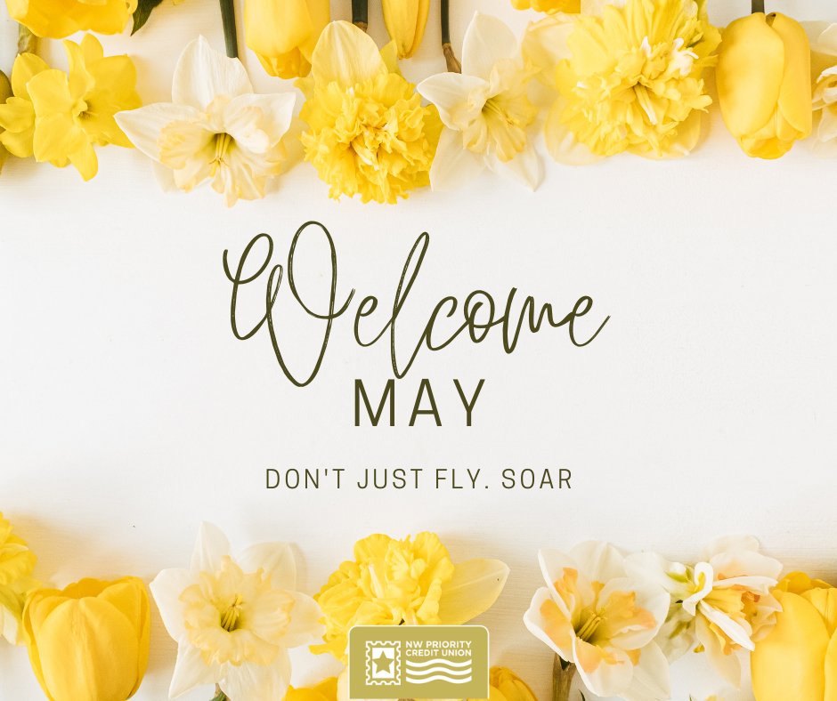 Welcome May!

#nwpcu #creditunions #mayday