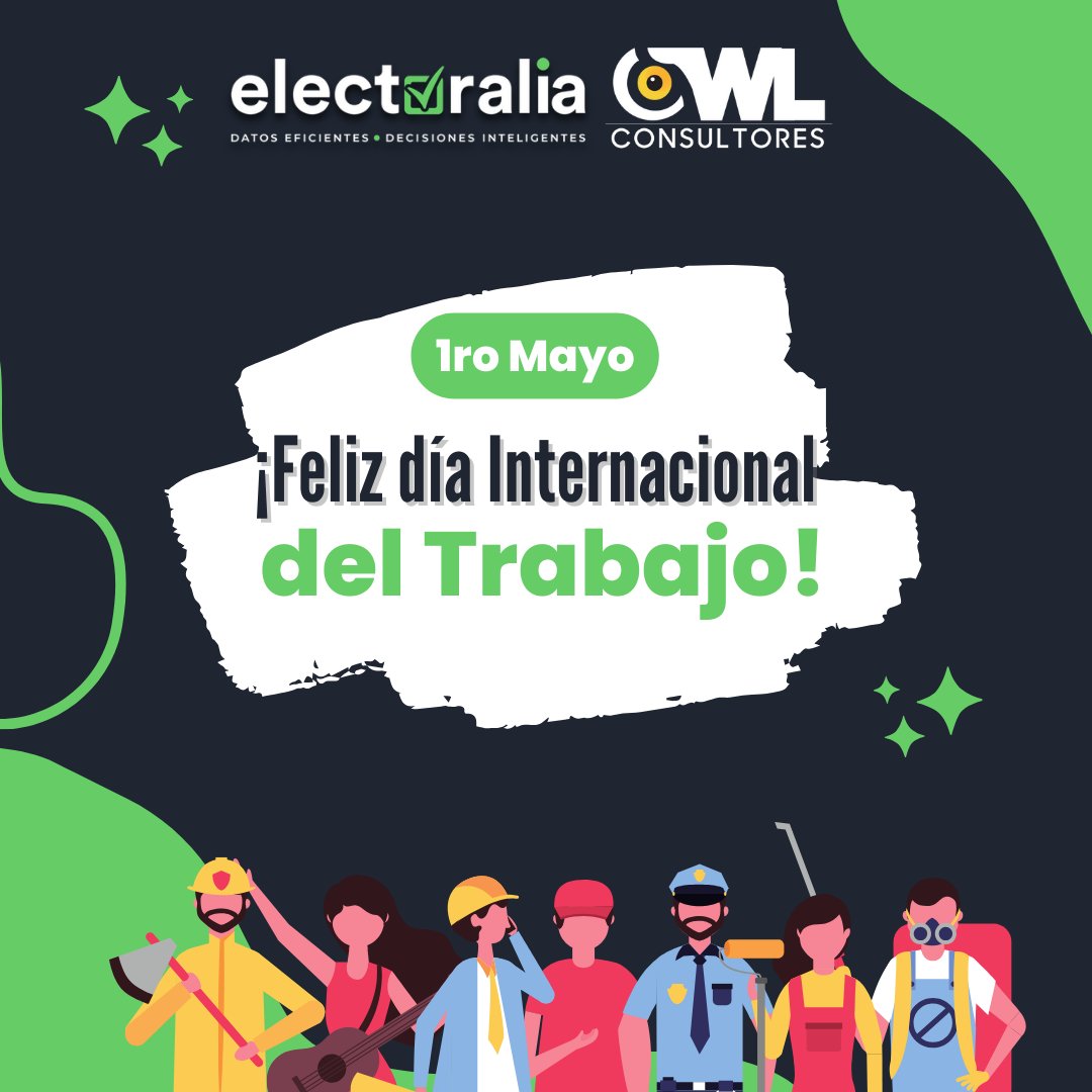 ¡Feliz Día del Trabajo! 
¡Gracias por construir un mundo mejor con su labor diaria!  #DíaDelTrabajo #owlconsultores #Electoralia #1roMayo