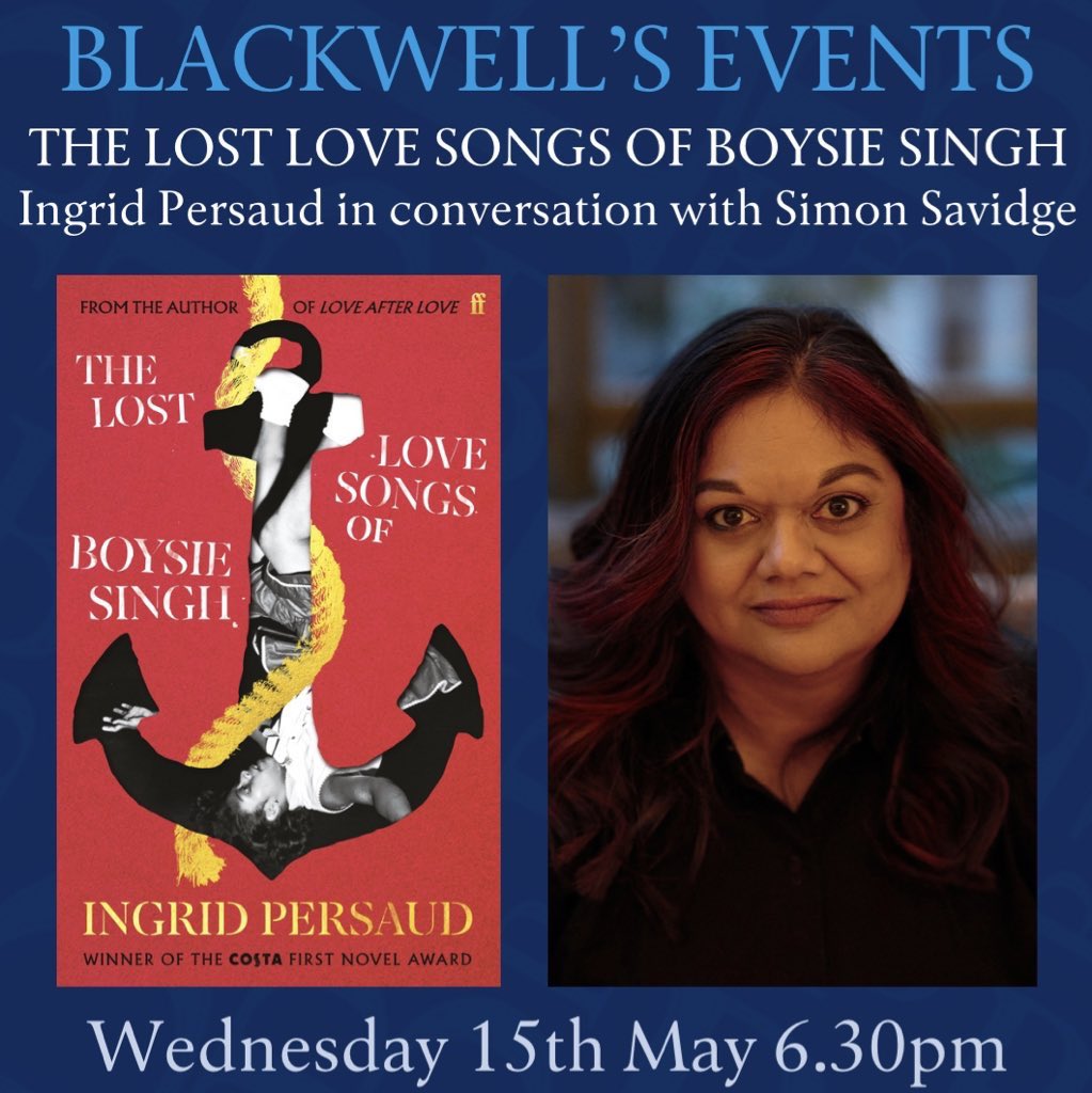 Wed 15 May Ingrid Persaud will be here in Manchester talking to @SavidgeReads about her stunning new book THE LOST LOVE SONGS OF BOYSIE SINGH - an unforgettable story of four incredible women from the award winning author of LOVE AFTER LOVE. 🎫 eventbrite.co.uk/e/the-lost-lov…
