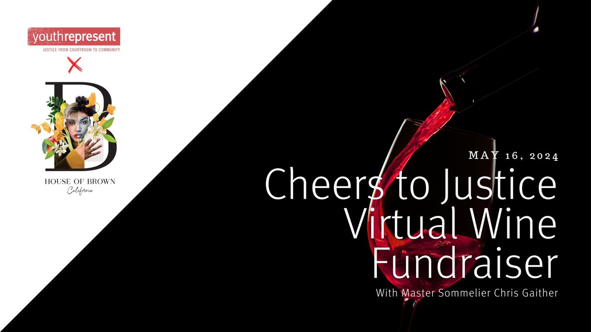 Last call to buy your tickets to secure timely shipping ⏱️ Our 2024 #CheersToJustice Virtual Wine Fundraiser 🍷 is happening on May 16th, featuring House of Brown wines and a virtual tasting with Master Sommelier Chris Gaither! Learn more ℹ️ youthrepresent.org/2024-cheers-to…