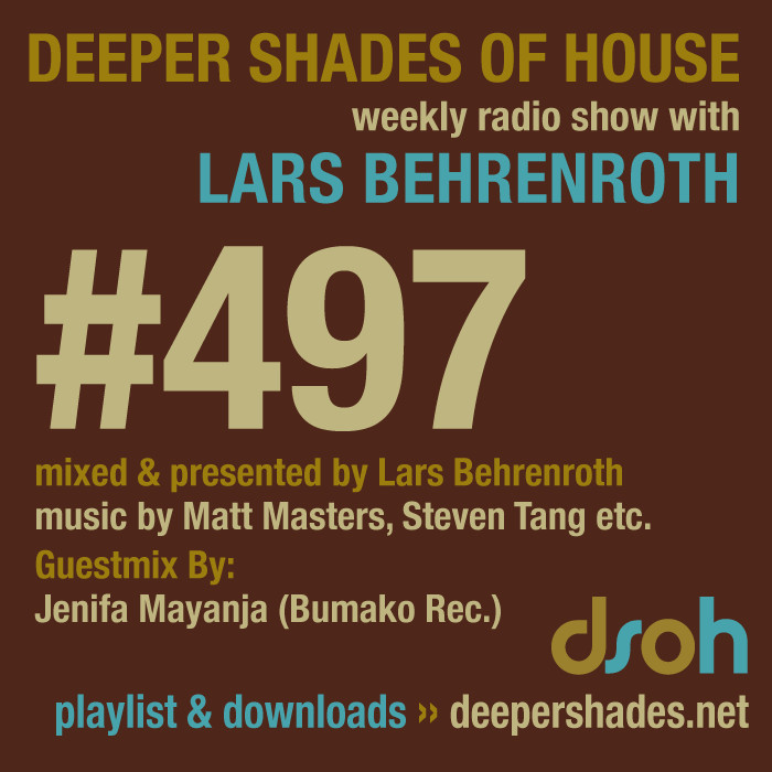#nowplaying on radio.deepershades.net : Lars Behrenroth w/ excl. guest live set by JENIFA MAYANJA (Bumako Rec) - DSOH #497 Deeper Shades Of House #deephouse #livestream #dsoh #housemusic