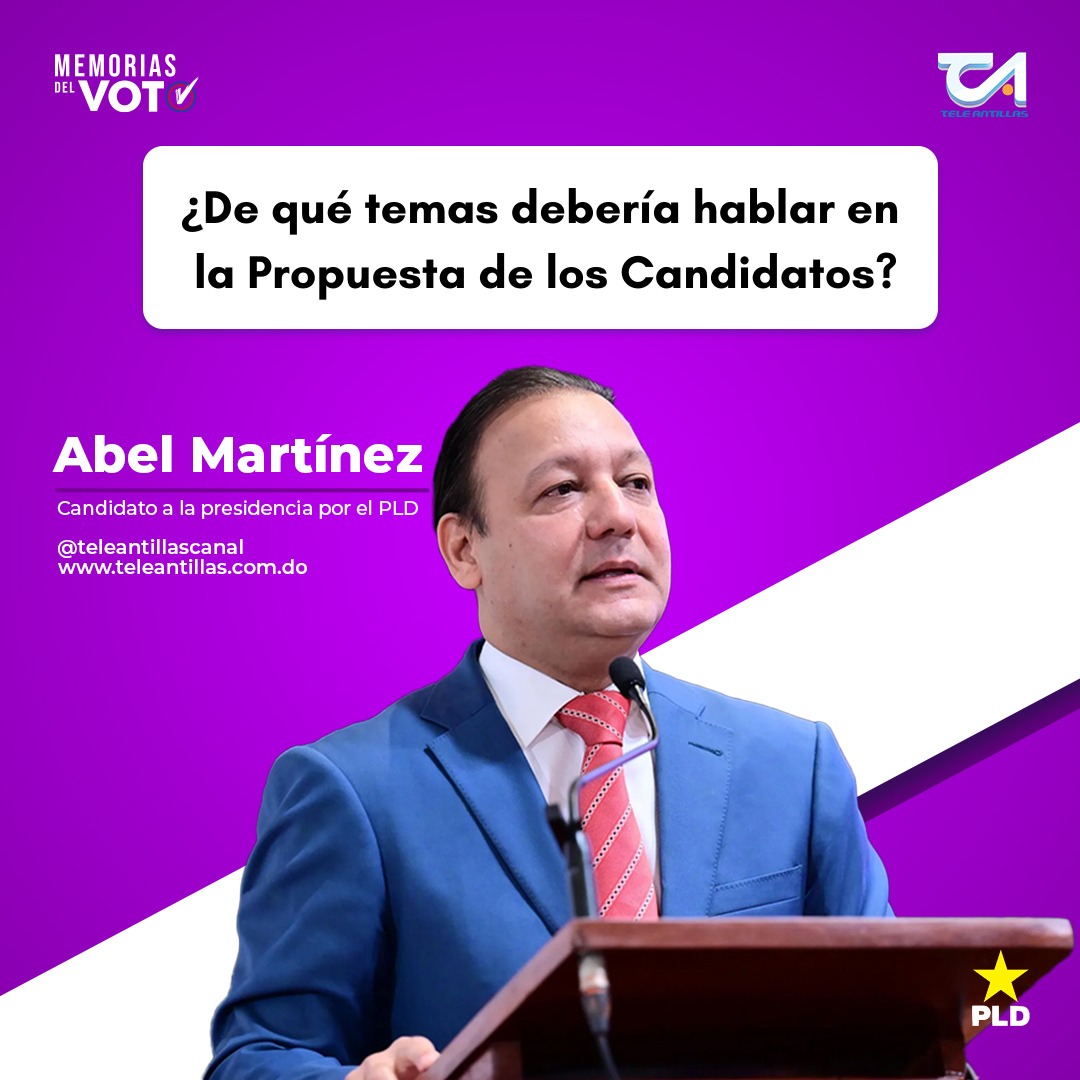 ¿De qué temas debería hablar en la Propuesta de los Candidatos, Abel Martínez, candidato a la presidencia por el PLD? Déjanos saber en los comentarios. #LaPropuesta #GrupoCorripio