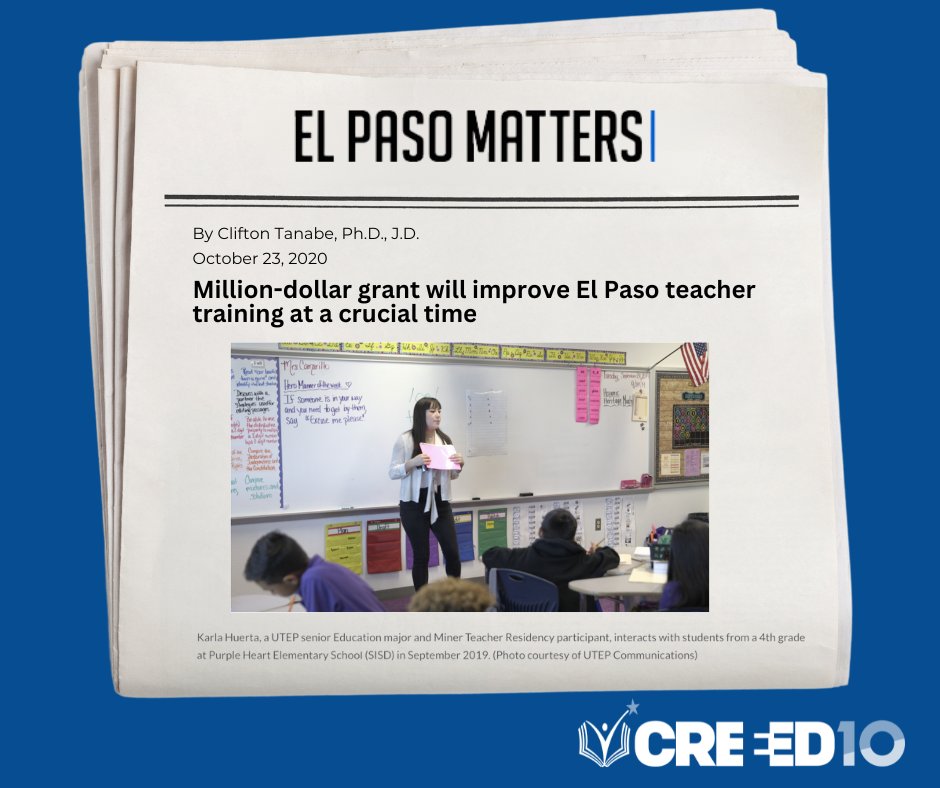 📆🔙 In 2020, CREEED, @ElPasoCF & @utepcoe  secured a $1.36M grant to support initiatives to strengthen teacher preparation programs, including the UTEP Miner Teacher Mentorship Program.
✍️ Read this piece @elpasomatters by Dr. Tanabe: elpasomatters.org/2020/10/23/mil…

#10YearsOfCREEED