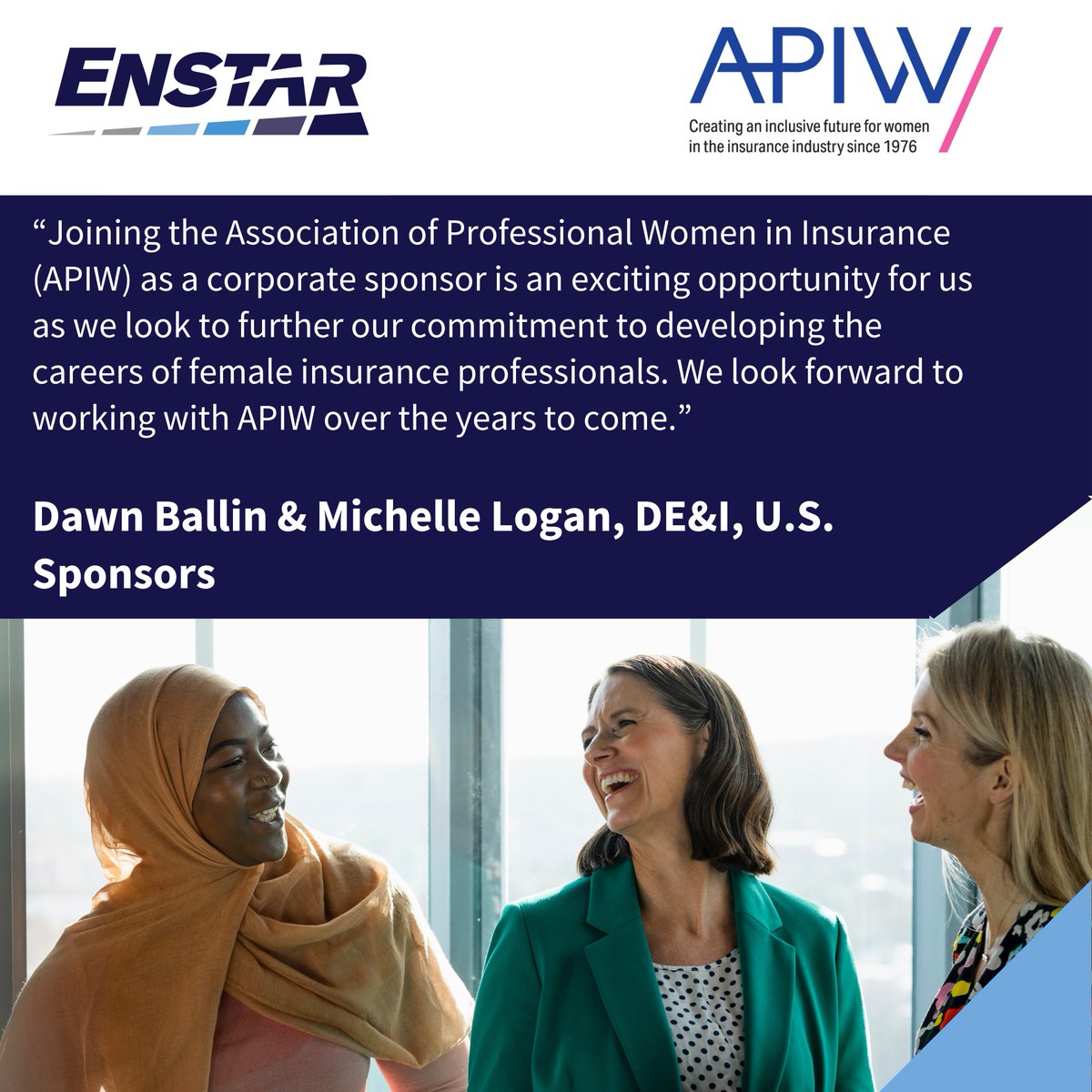 We are proud to be a corporate sponsor of the Association of Professional Women in Insurance (APIW), building on our commitment to help develop the careers of female insurance professionals. #APIW #LifeAtEnstar