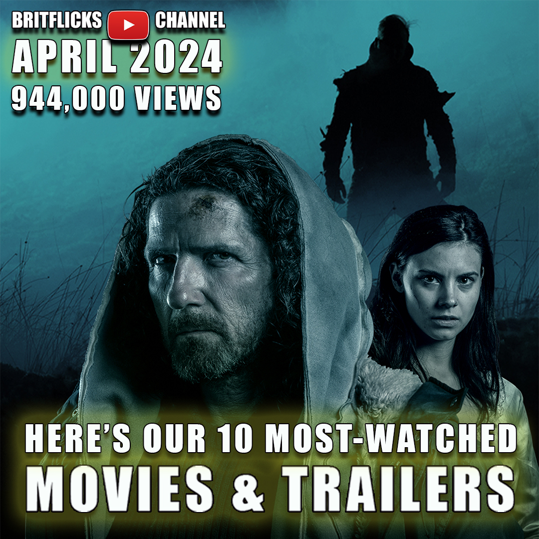 We had 944,000 views in April, here's our Top 10 Most-Watched Trailers & Full Films More► britflicks.com/blog/post/2187… Subscribe► bit.ly/2KcOLCN #IndieFilm #FilmTrailers #FreeMovies