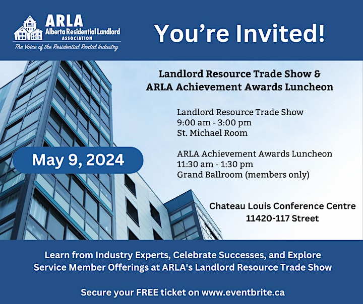 👋Attention Landlords & Property Managers! 

May 9, 2024 - Landlord Resource Trade Show! 

#arla #yeg #tradeshow #yegevents #ARLA2024TradeShow #landlords #PropertyManagement #yegbiz #rentalindustry #realestate #multifamily #networkandconnect