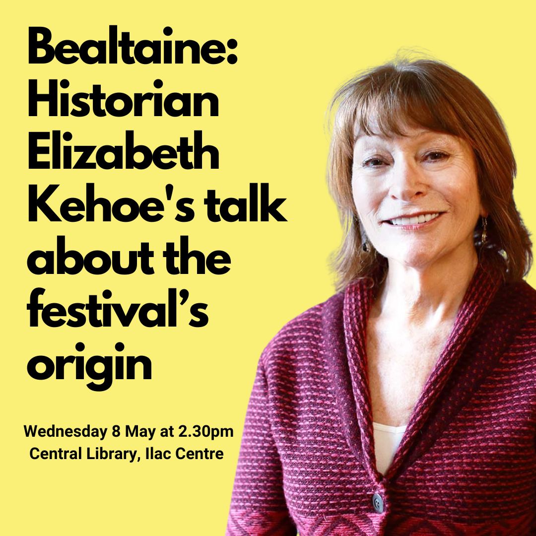 As part of @bealtainefestival, historian Elizabeth Kehoe t give two talks about origins of the festival. Audience ideas about future programmes welcome. Wed 8 May, 2.30pm, Central Library, Ilac Centre Sat 11 May, 2:30pm, Charleville Mall Library ℹ️ dublincity.ie/events?type=Al…