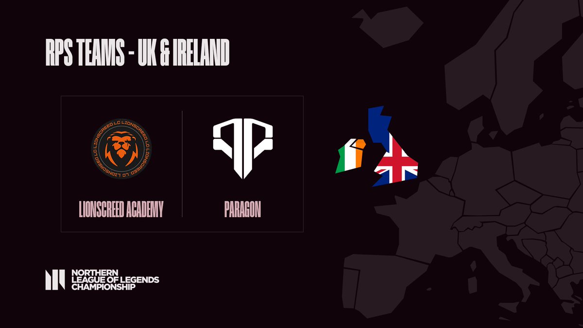 📢NLC RPS Teams: UK & Ireland Two strong contenders from the UK & Ireland are entering the RPS! @LionscreedGG, who we know from the NLC already, with their Academy team and @PARAGONPRG 🇬🇧🇮🇪