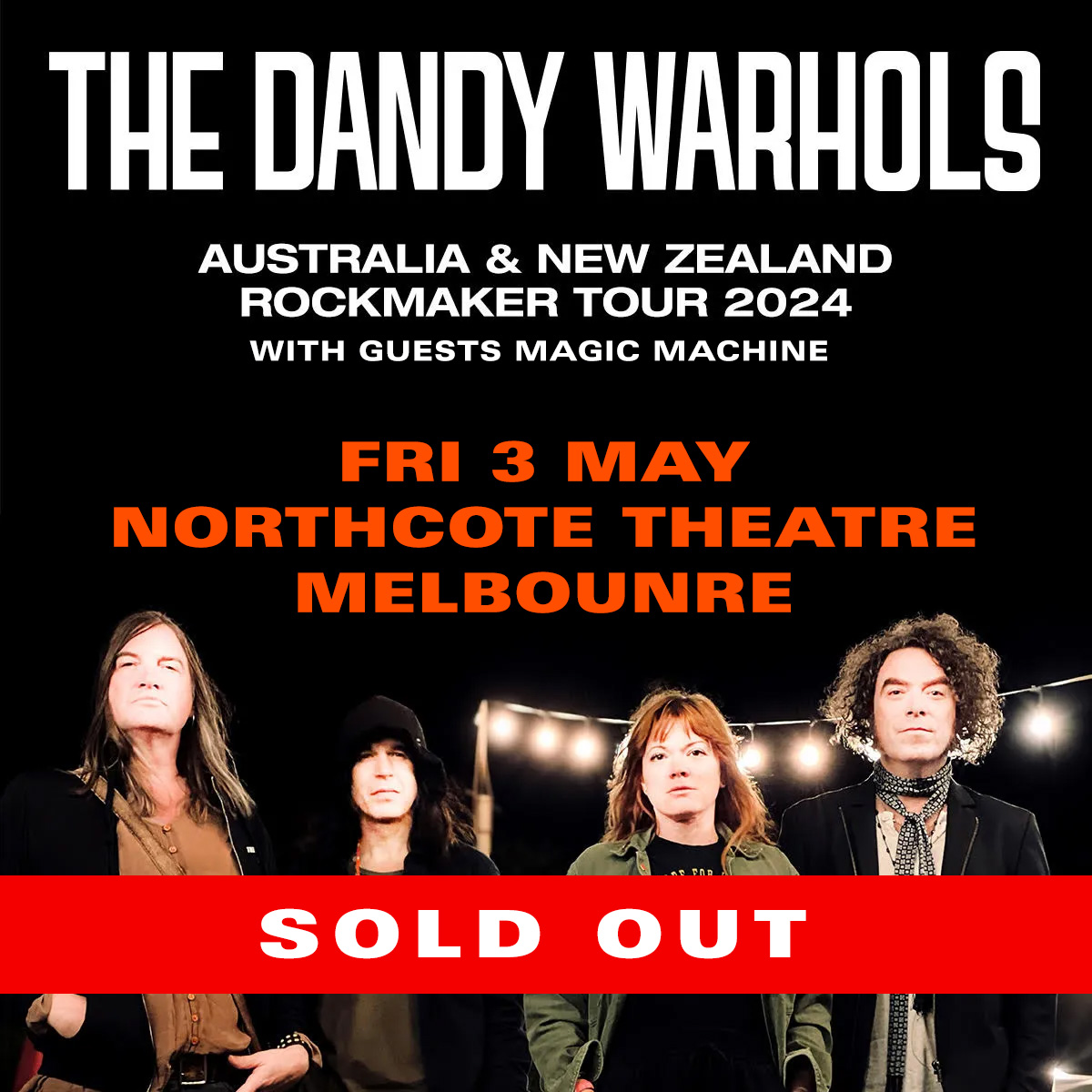🇦🇺 DANDYS LIVE Tomorrow 3/5 Northcote Theatre Melbourne - SOLD OUT