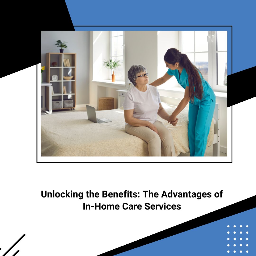 Unlocking the Benefits: The Advantages of In-Home Care Services

#InHomeCare #ElderlyCare #HomeHealthcare #SeniorHealth #CaregivingSolutions