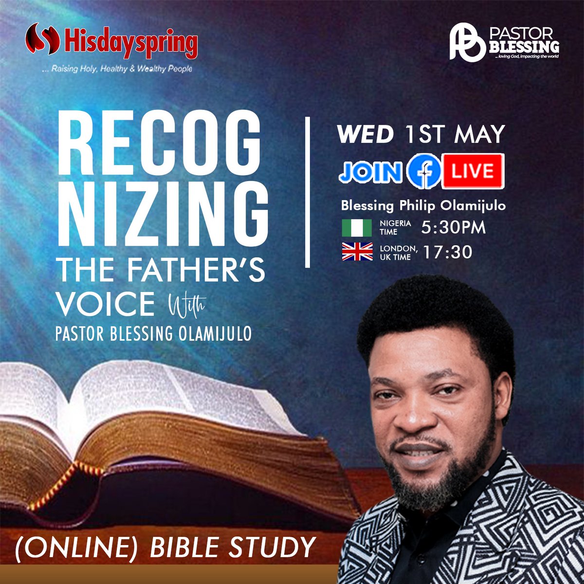Our online #BibleStudy continues this evening @ 5:30PM. Its the #MayDay Edition, it's themed RECOGNISING THE FATHER'S VOICE. Ministering: @pastorblessingo, our lead pastor. Join us to learn at the feet of Jesus. Don't forget to share on your page web.facebook.com/PstBlessingOla…