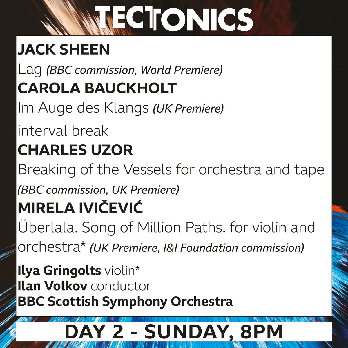 💥 8pm on Saturday & Sunday! The @BBCSSO presents a series of BBC commissions, world premieres & UK premieres with Ilan Volkov on the podium. Violinist @IGringolts (both nights) & turntablist @MariamRezaei (Sat) join as soloists. bbc.co.uk/tectonics
