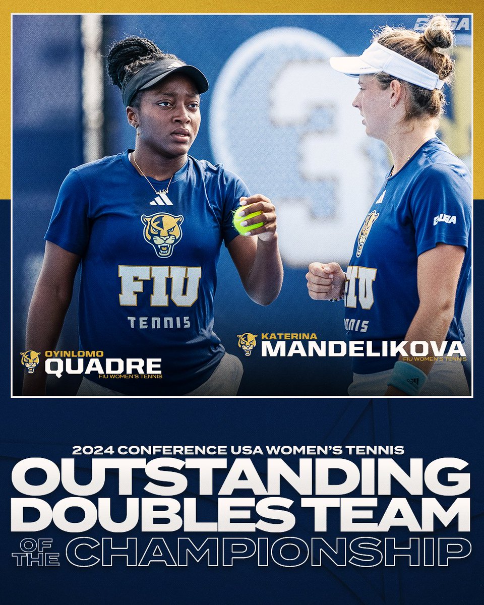 2024 CUSA Women’s Tennis Doubles Team of the Championship 🎾 Oyinlomo Quadre / Katerina Mandelikova, @FIUWTENNIS #NoLimitsOnUs | bit.ly/44moRny