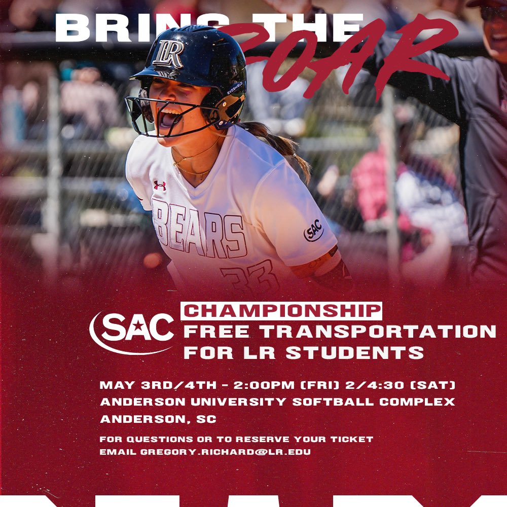 𝑩𝒓𝒊𝒏𝒈 𝒕𝒉𝒆 𝑹𝑶𝑨𝑹‼️ @LRSoftball heads to Anderson on Friday and Saturday to play for the SAC Championship. Free tickets and transportation on BOTH days for LR students. Reserve your ticket and seat by 12:00pm TOMORROW (Thursday, May 2). #BearsSupportingBears #GOBEARS