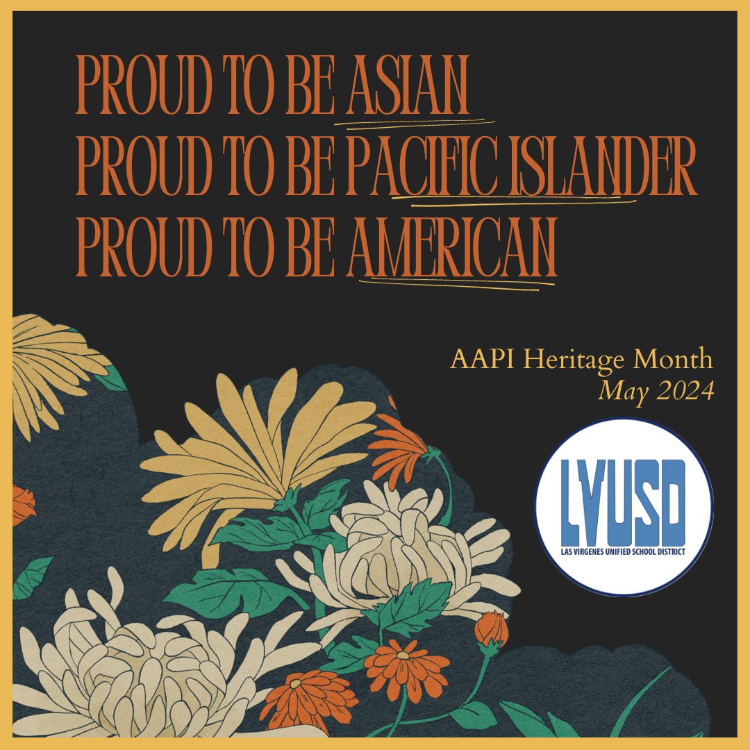 Happy AAPI month! May 1st marks the start of Asian American and Pacific Islander Heritage Month (AAPI). LVUSD is proud to celebrate the contributions, cultures, and traditions of Asian Americans and Pacific Islanders and how they have shaped the United States.